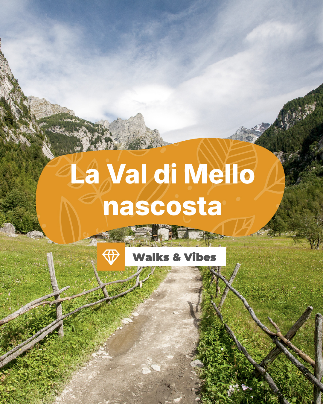 la val di mello nascosta